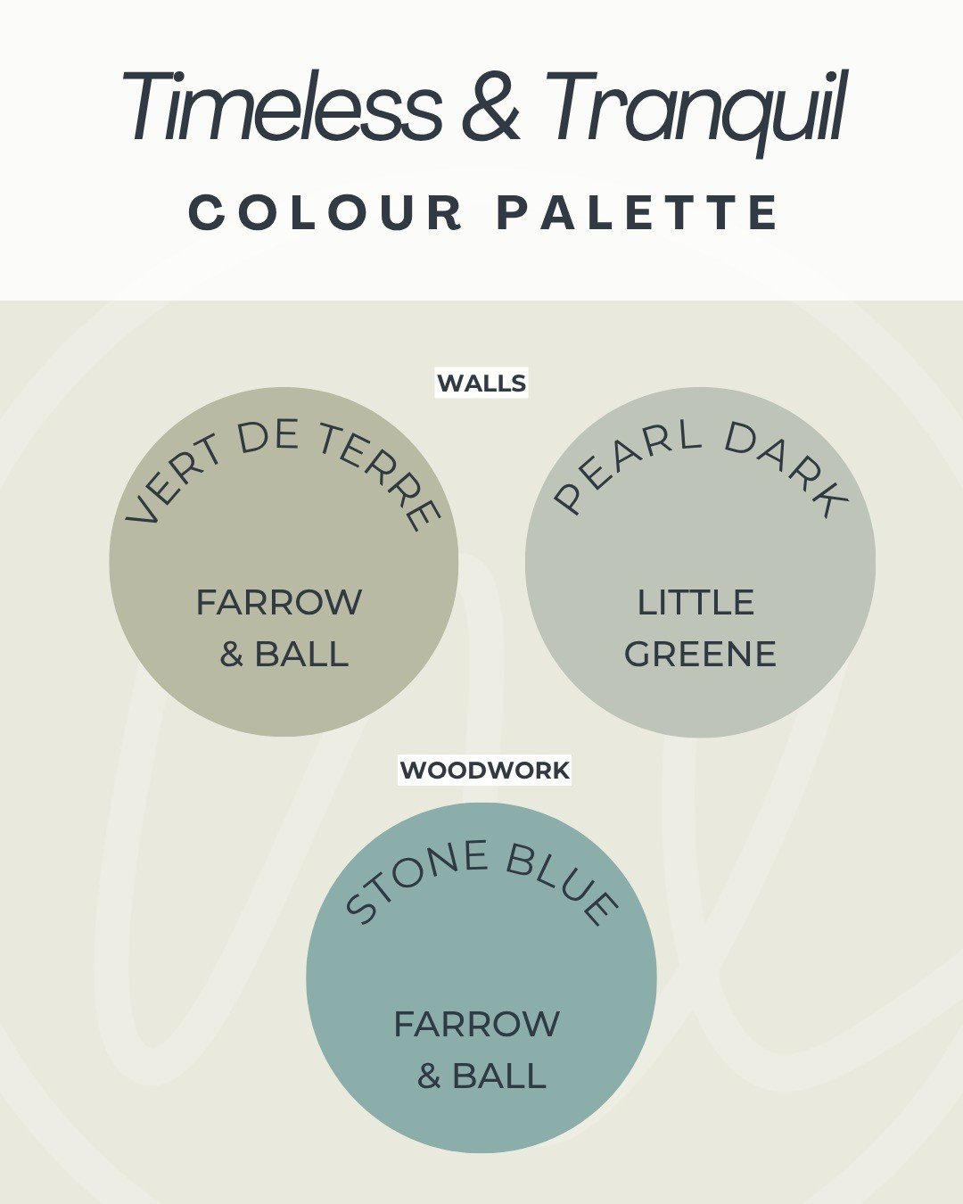 Color palette titled "Timeless & Tranquil" with three circles: Vert de Terre, Pearl Dark, Stone Blue. Text mentions Farrow & Ball, Little Greene.